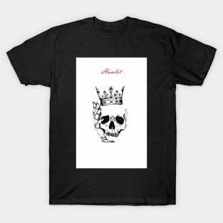 hamlet - skull wearing crown T-Shirt